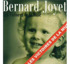 <strong>Bernard Joyet</strong ><br />Les victoires de la muse