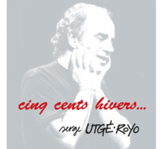 <strong>Cinq cents hivers...</strong >